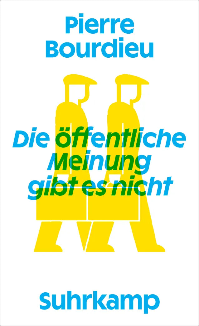 Cover: Die öffentliche Meinung gibt es nicht (Taschenbuch) von Pierre Bourdieu