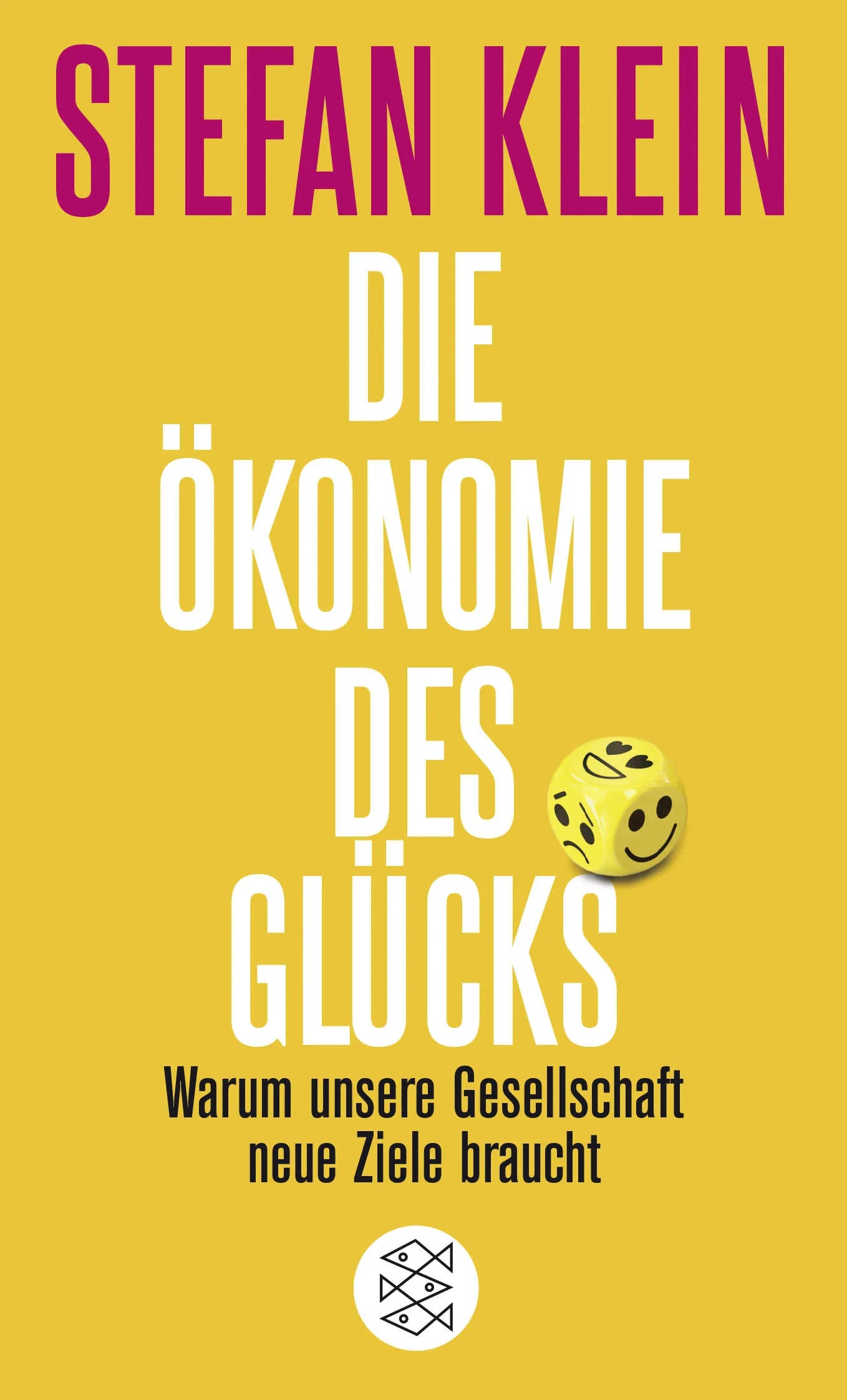 Buchcover von 'Die Ökonomie des Glücks' - Taschenbuch von Stefan Klein