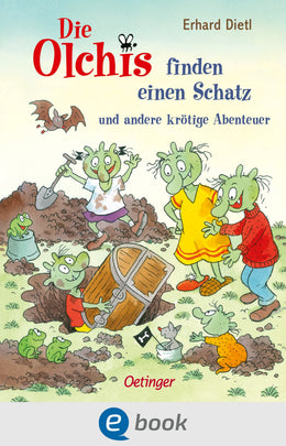 Cover: Die Olchis finden einen Schatz und andere krötige Abenteuer (E-Book) von Erhard Dietl