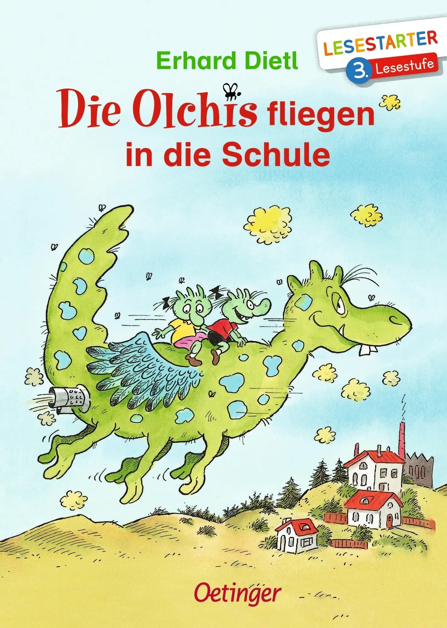 Buchcover von 'Die Olchis fliegen in die Schule' - Gebundene Ausgabe von Erhard Dietl