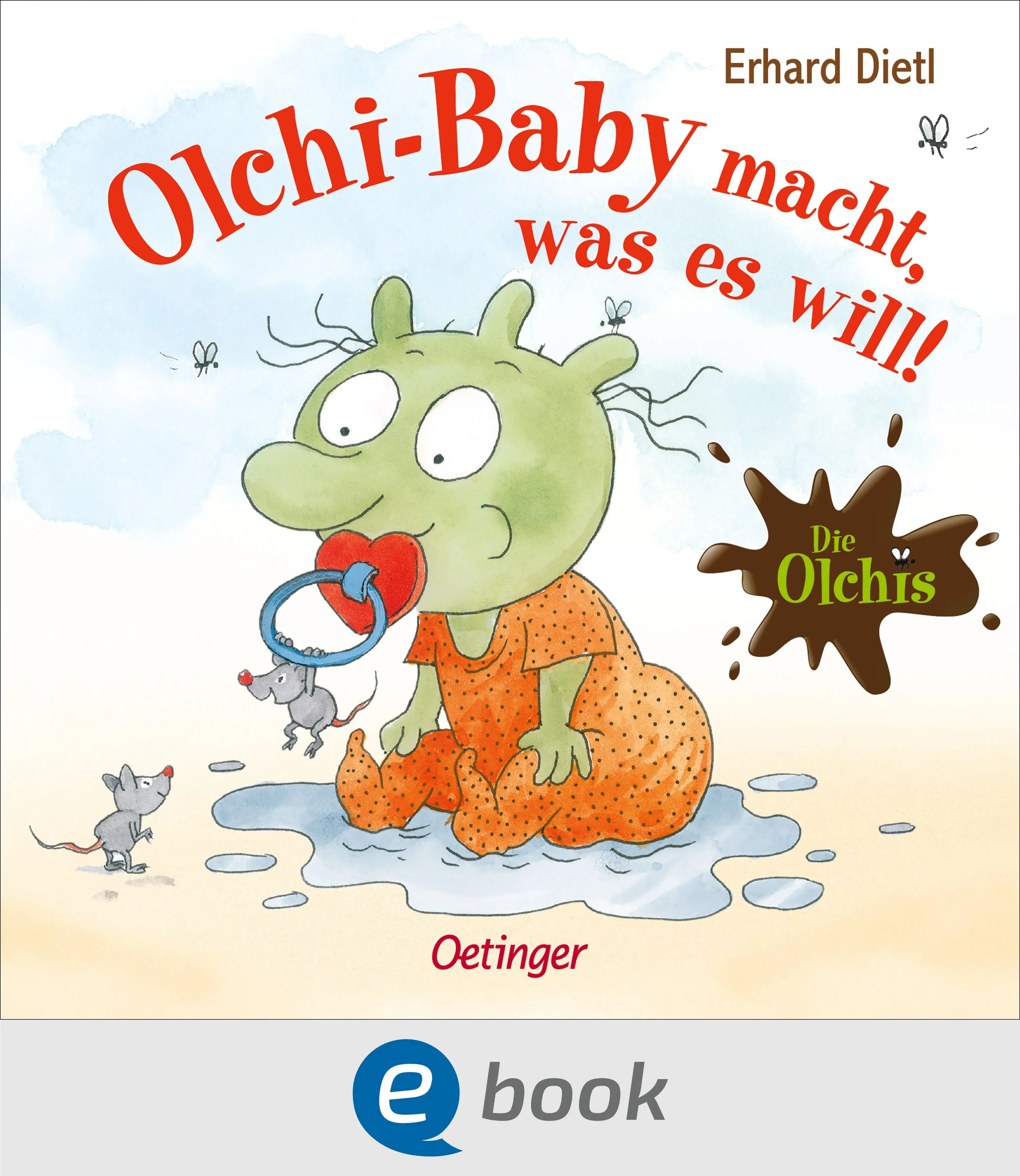 Cover: Die Olchis. Olchi-Baby macht, was es will! (E-Book) von Erhard Dietl