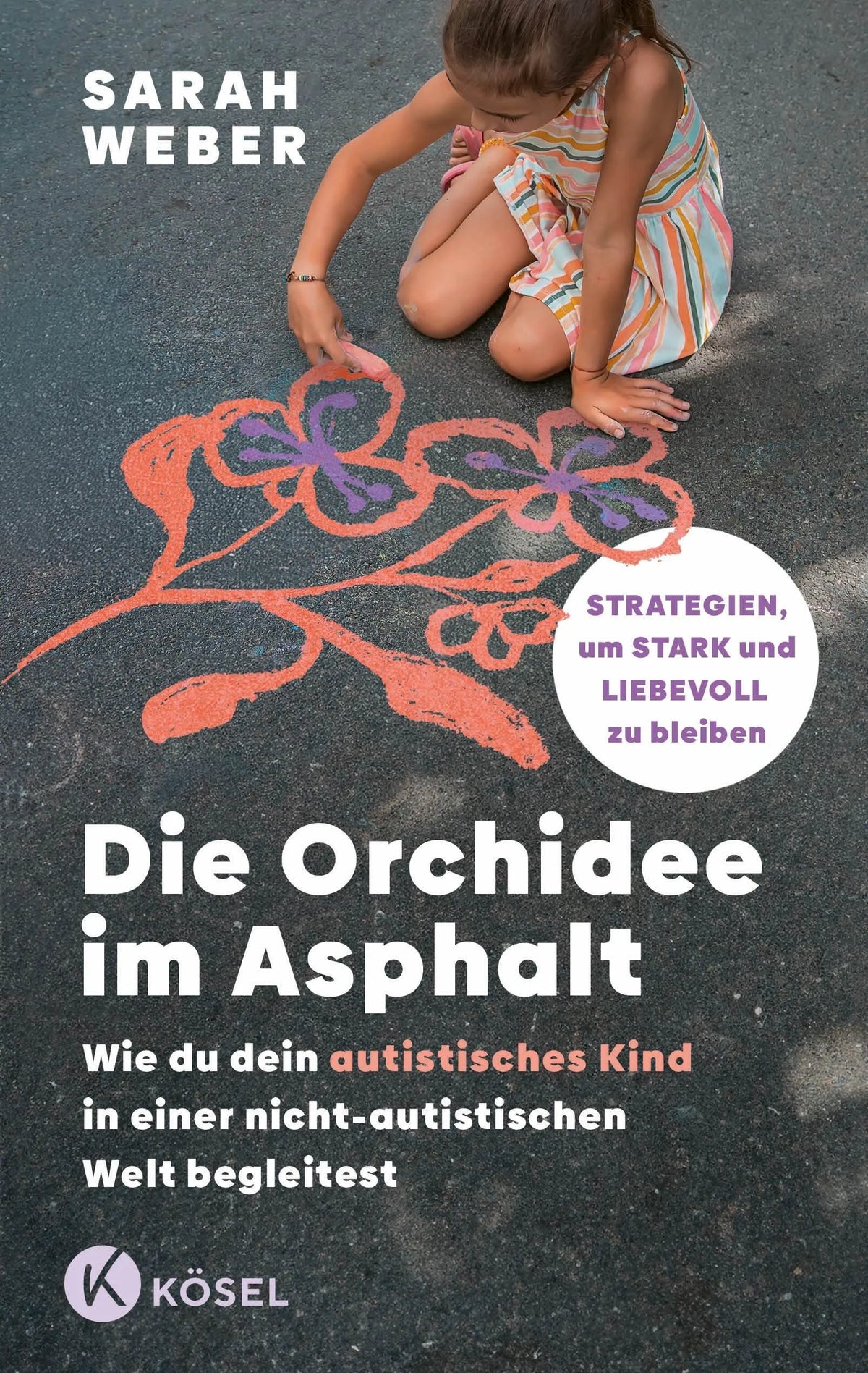 Cover: Die Orchidee im Asphalt (Paperback) von Sarah Weber