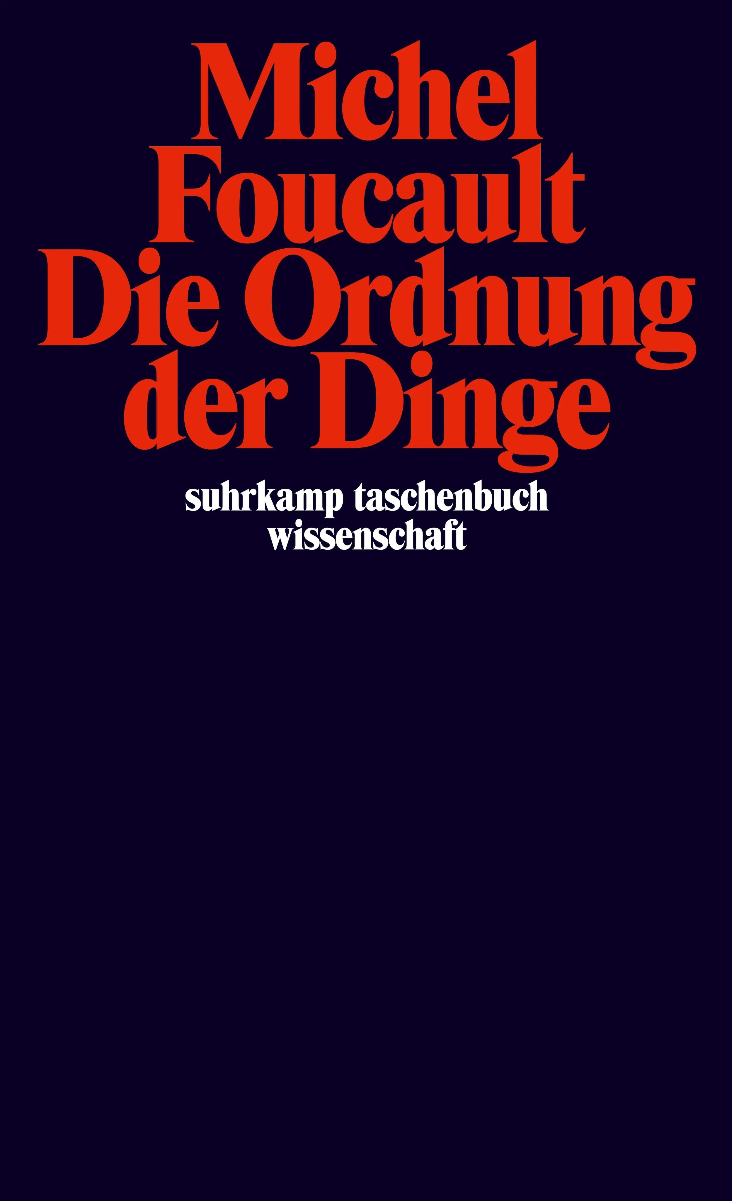 Buchcover von 'Die Ordnung der Dinge' - Taschenbuch von Michel Foucault