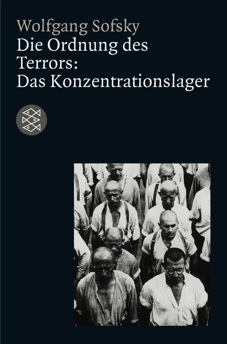 Buchcover von 'Die Ordnung des Terrors: Das Konzentrationslager' - Taschenbuch von Wolfgang Sofsky