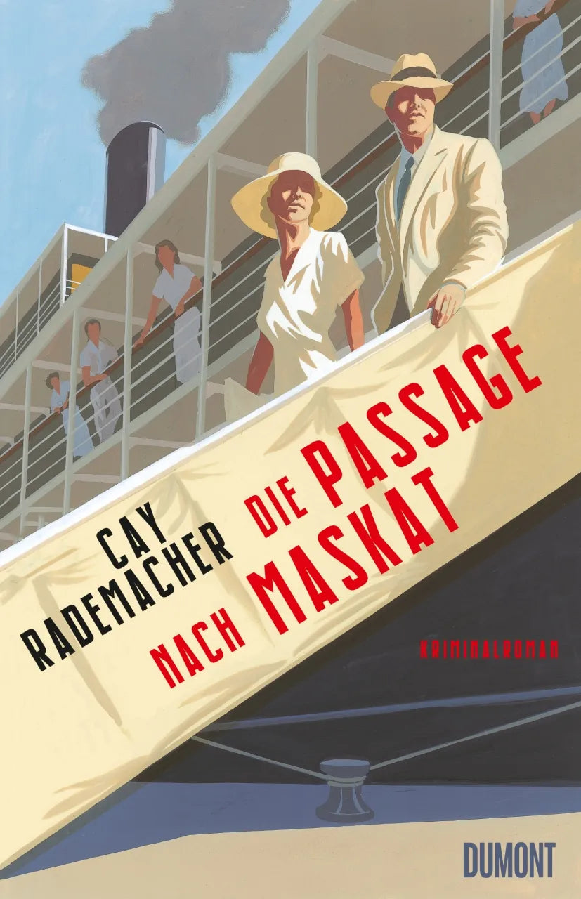 Buchcover von 'Die Passage nach Maskat' - Gebundene Ausgabe von Cay Rademacher