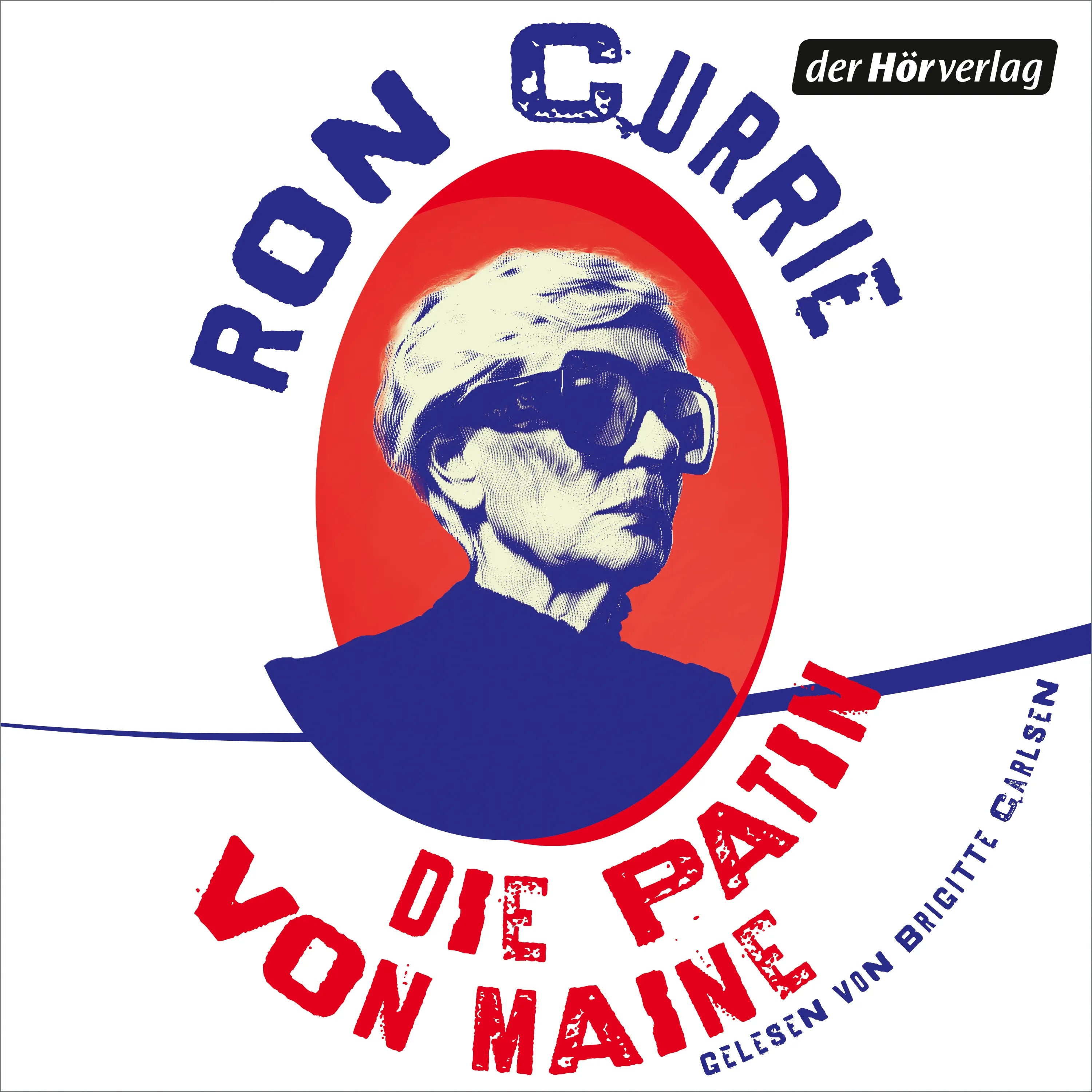 Cover: Die Patin von Maine (Hörbuch Download) von Ron Currie
