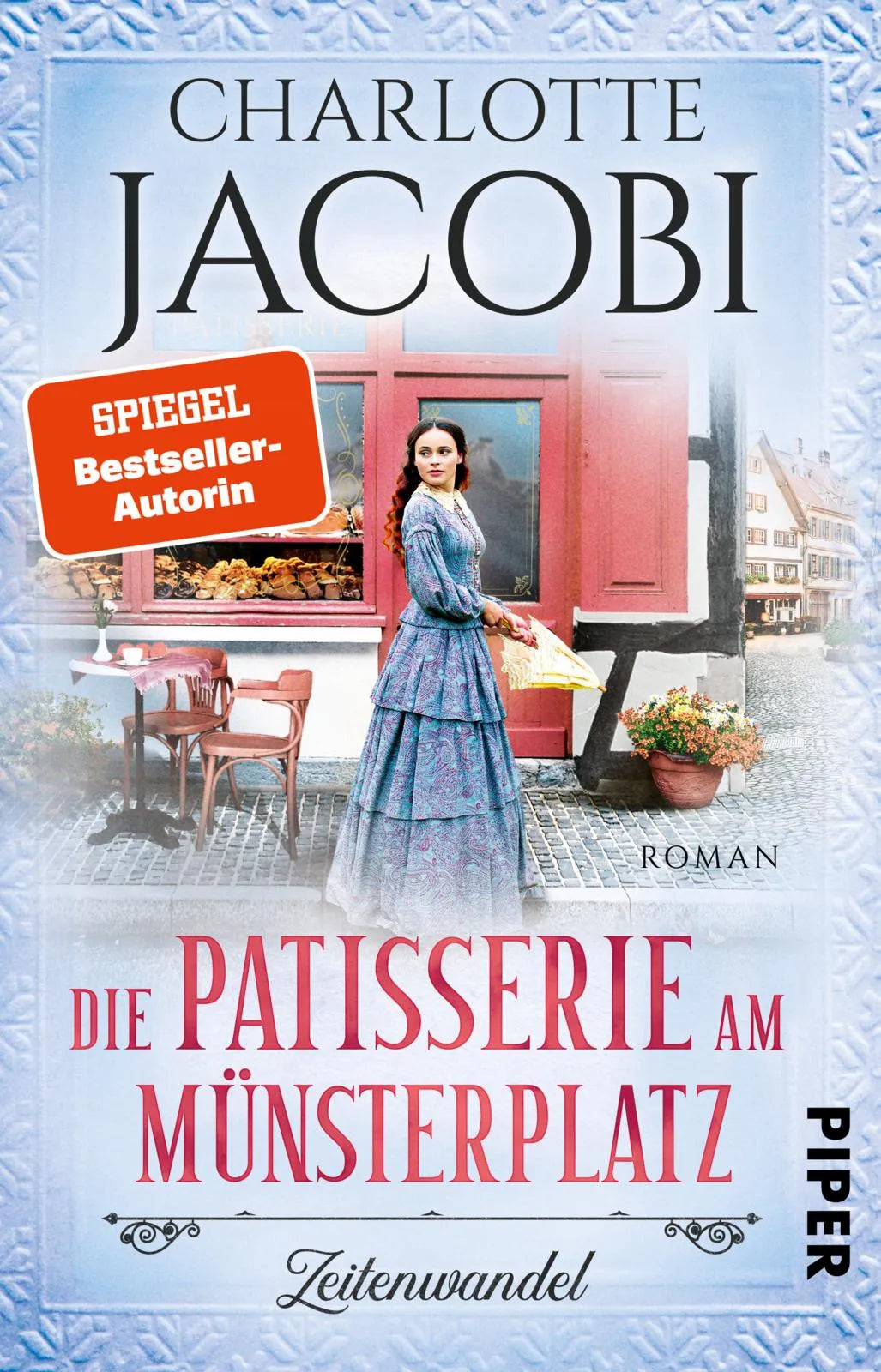 Buchcover von 'Die Patisserie am Münsterplatz – Zeitenwandel' - Taschenbuch von Charlotte Jacobi