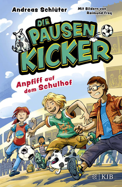 Buchcover von 'Die Pausenkicker – Anpfiff auf dem Schulhof' - Gebundene Ausgabe von Andreas Schlüter