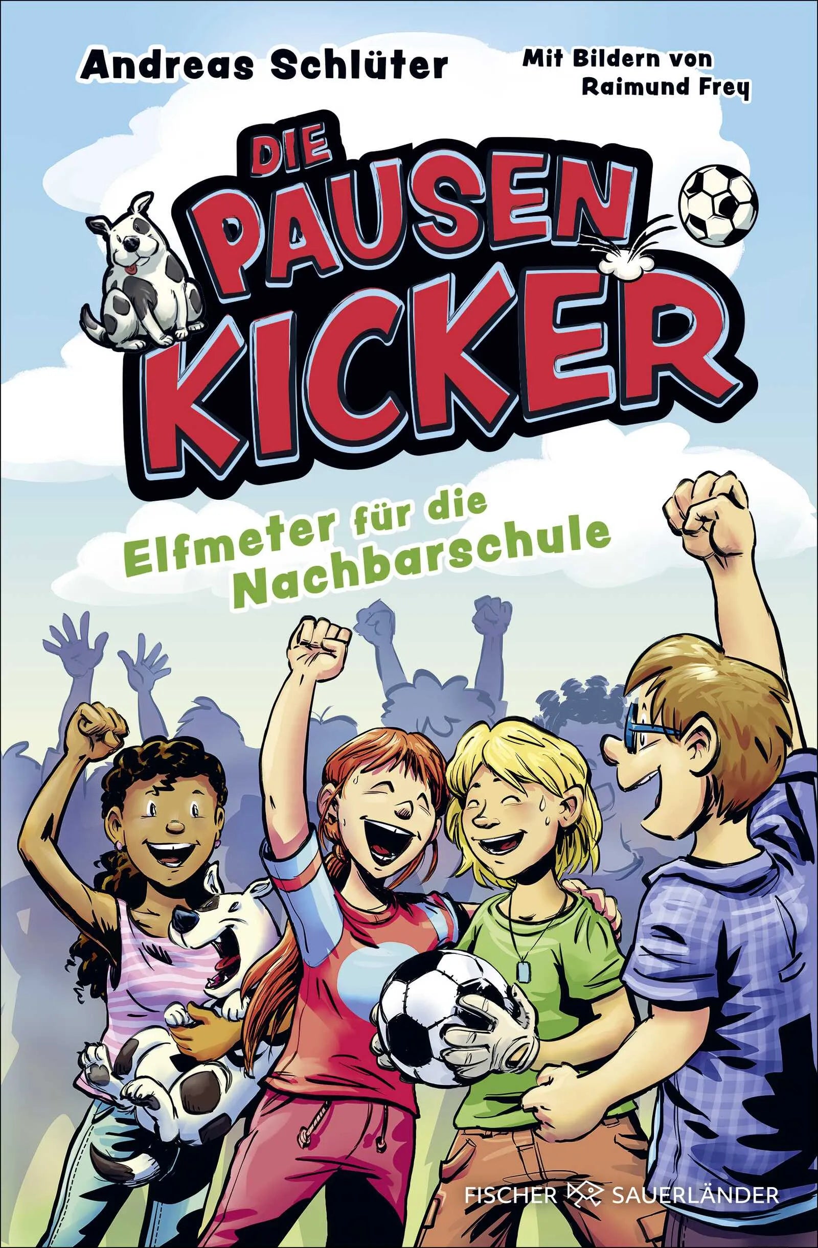 Buchcover von 'Die Pausenkicker – Elfmeter für die Nachbarschule' - Gebundene Ausgabe von Andreas Schlüter