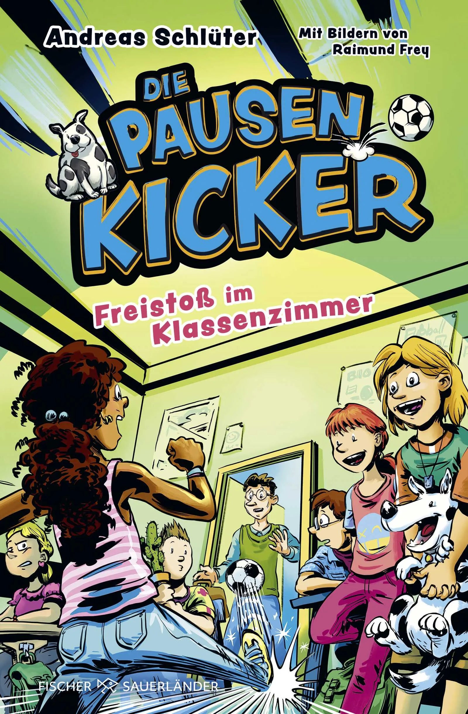 Buchcover von 'Die Pausenkicker - Freistoß im Klassenzimmer' - Gebundene Ausgabe von Andreas Schlüter