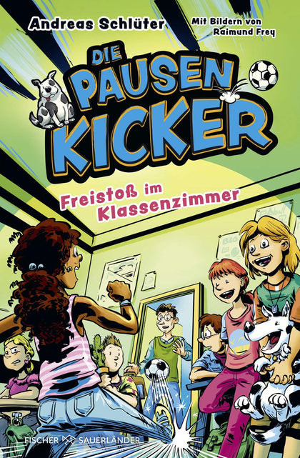 Buchcover von 'Die Pausenkicker - Freistoß im Klassenzimmer' - Gebundene Ausgabe von Andreas Schlüter