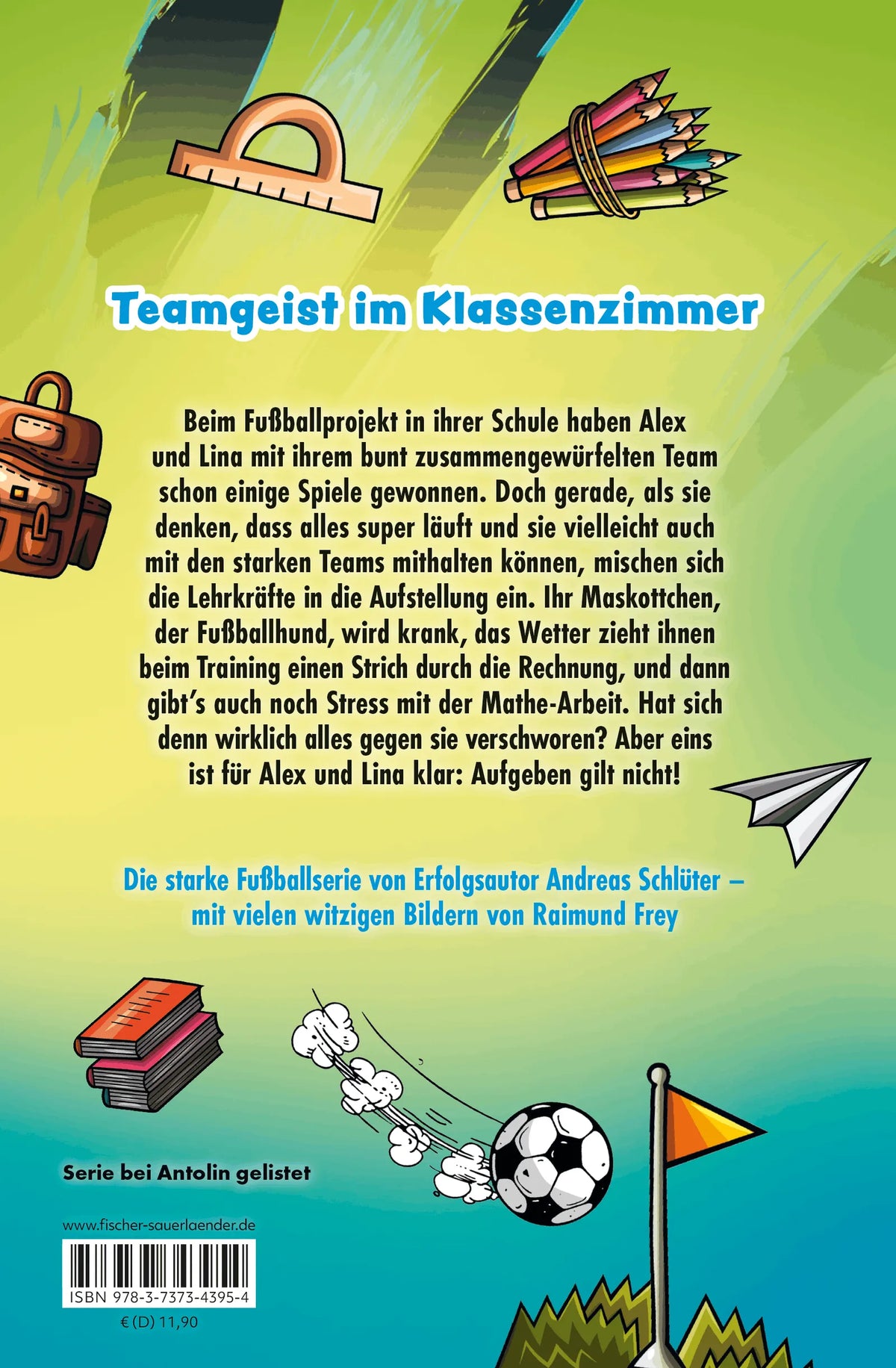 Rückseite: Die Pausenkicker - Freistoß im Klassenzimmer (Hardcover)