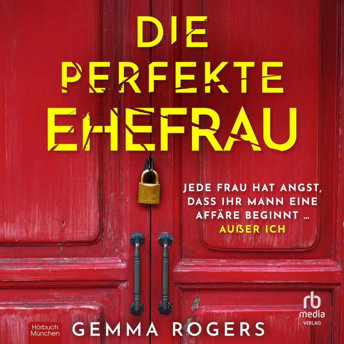 Cover: Die perfekte Ehefrau (Hörbuch Download) von Gemma Rogers
