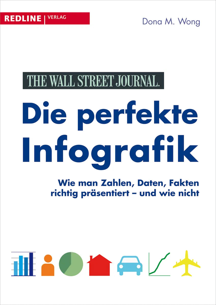 Buchcover von 'Die perfekte Infografik' - Taschenbuch von Donna M. Wong
