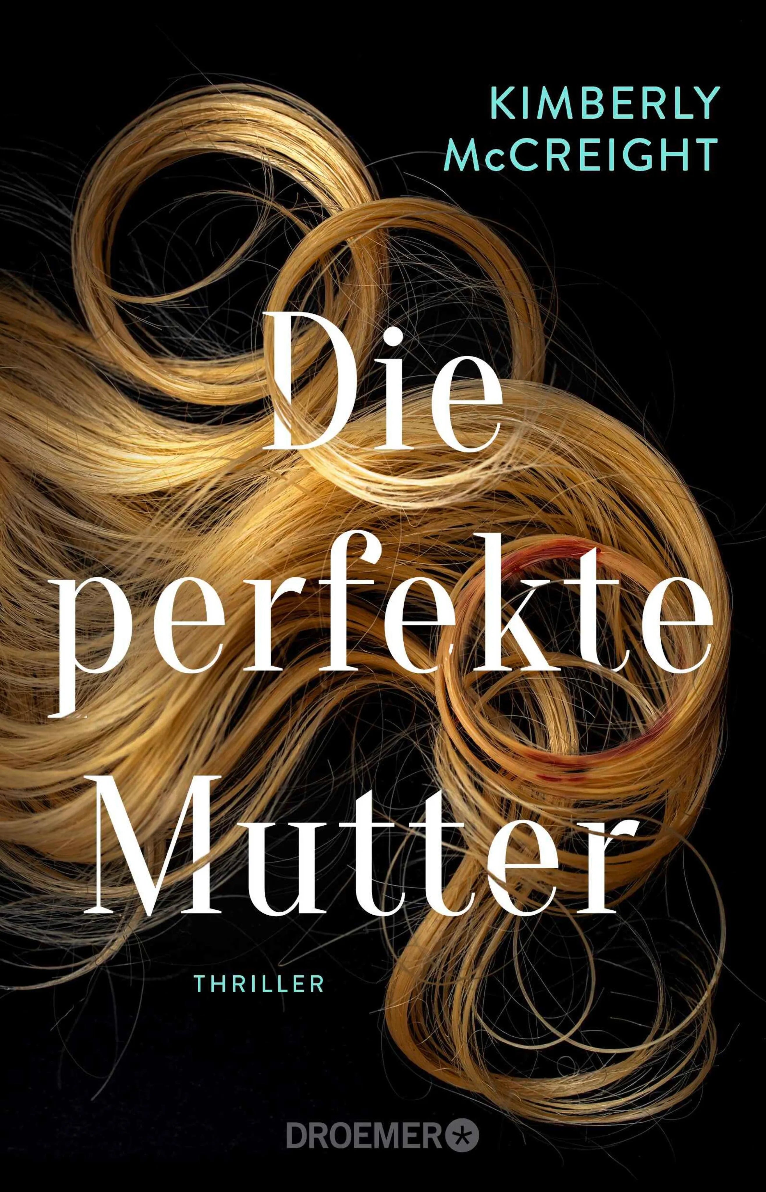 Cover: Die perfekte Mutter (E-Book) von Kimberly McCreight