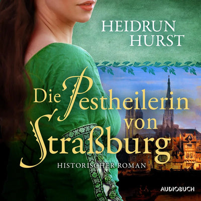 Die Pestheilerin von Straßburg