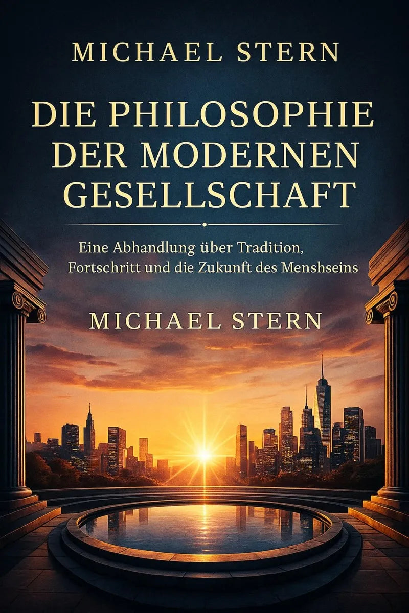 Cover: Die Philosophie der modernen Gesellschaft (E-Book) von Michael Stern