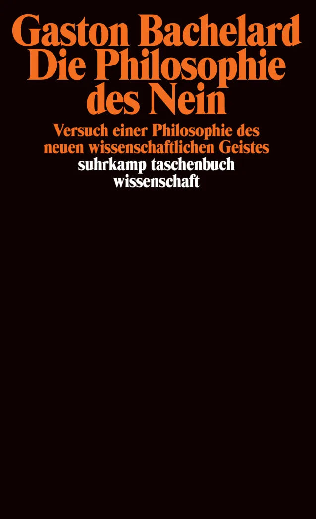 Buchcover von 'Die Philosophie des Nein' - Taschenbuch von Gaston Bachelard