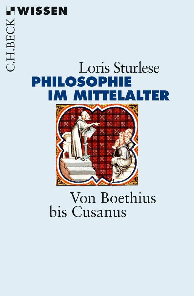 Buchcover von 'Die Philosophie im Mittelalter' - Taschenbuch von Loris Sturlese