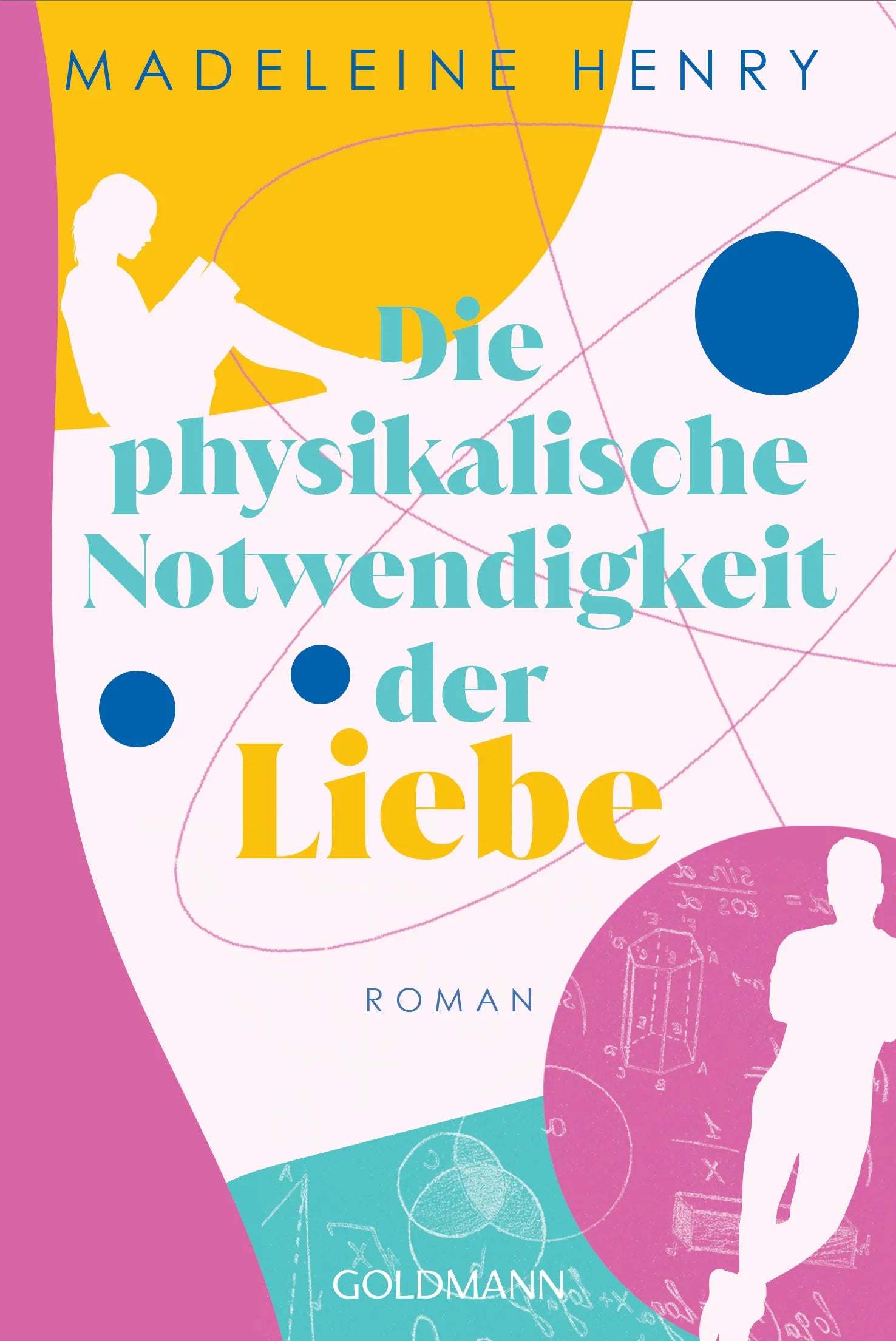 Cover: Die physikalische Notwendigkeit der Liebe (E-Book) von Madeleine Henry
