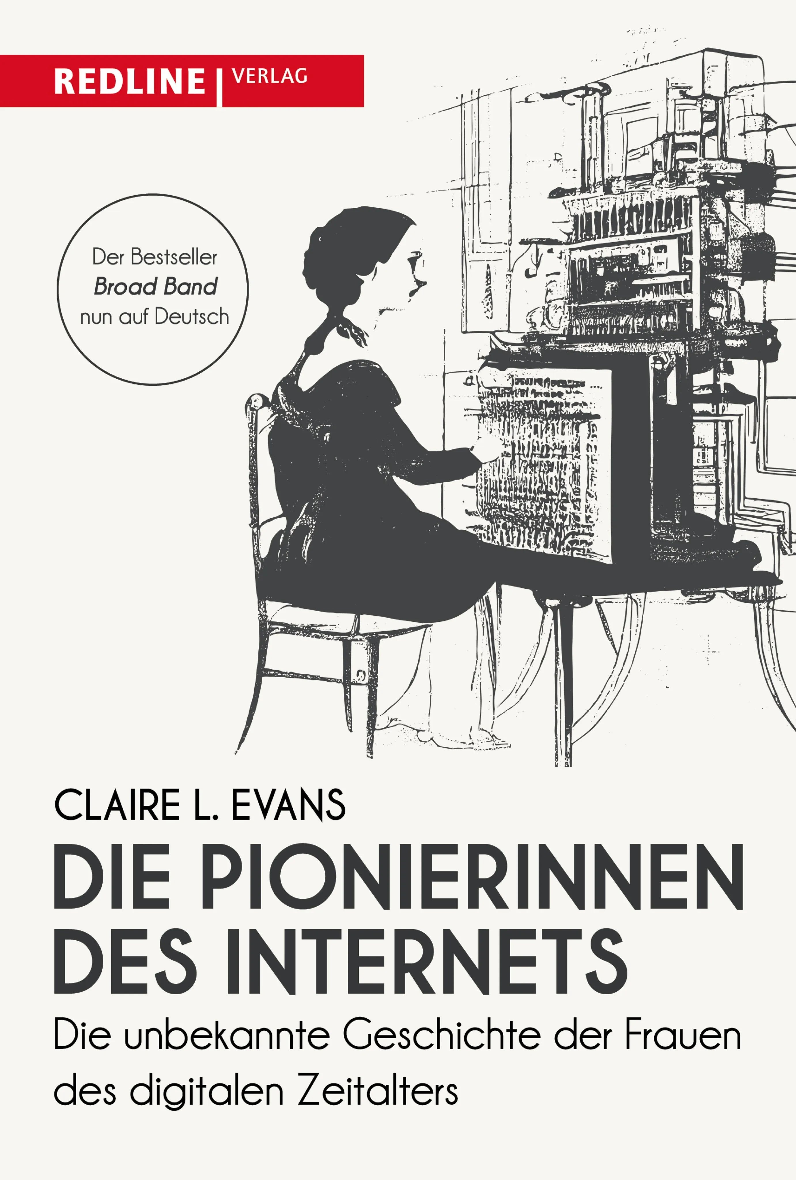 Cover: Die Pionierinnen des Internets (E-Book) von Claire L. Evans