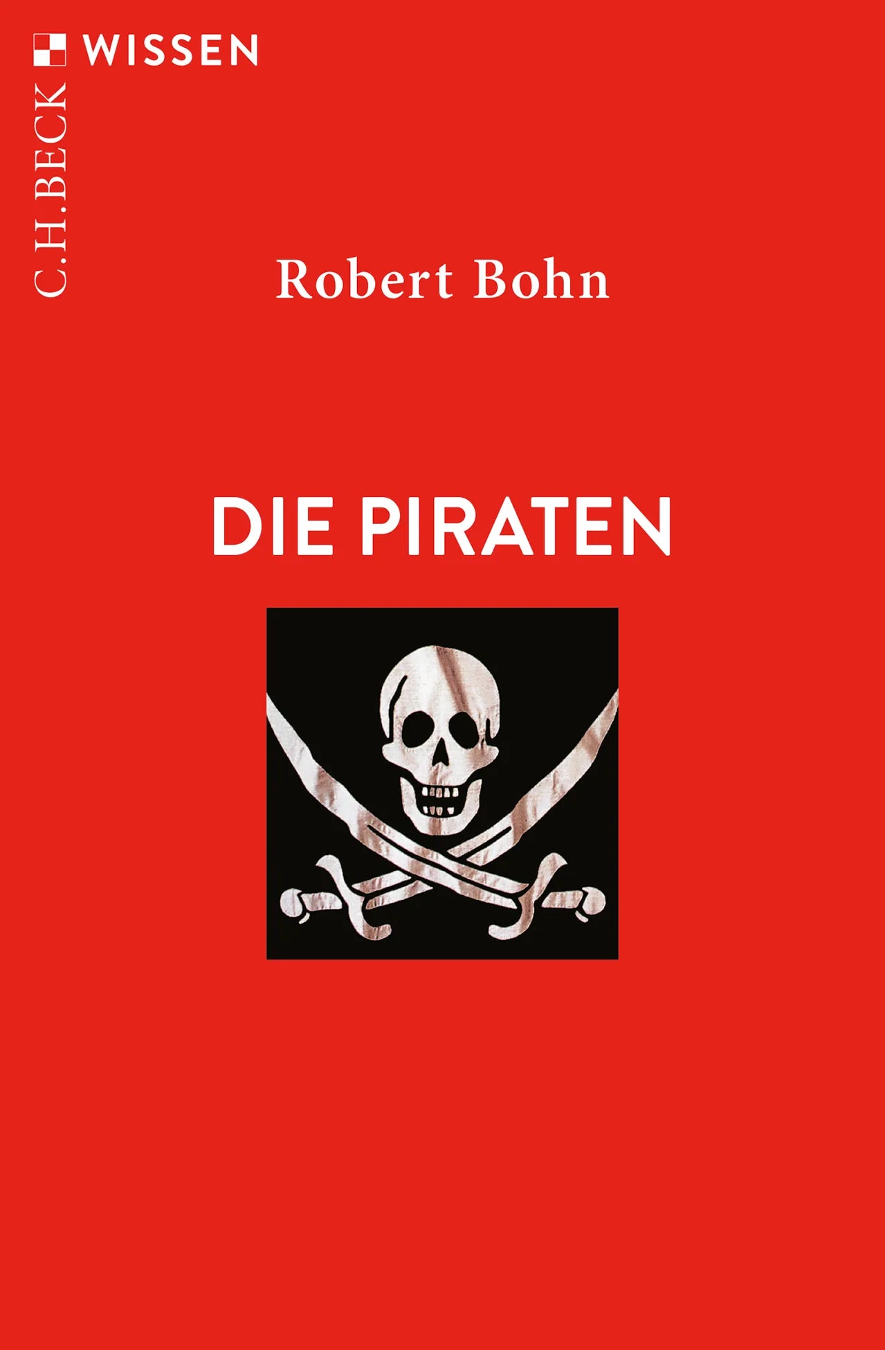 Buchcover von 'Die Piraten' - Taschenbuch von Robert Bohn