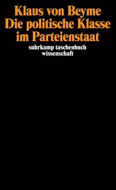 Die politische Klasse im Parteienstaat