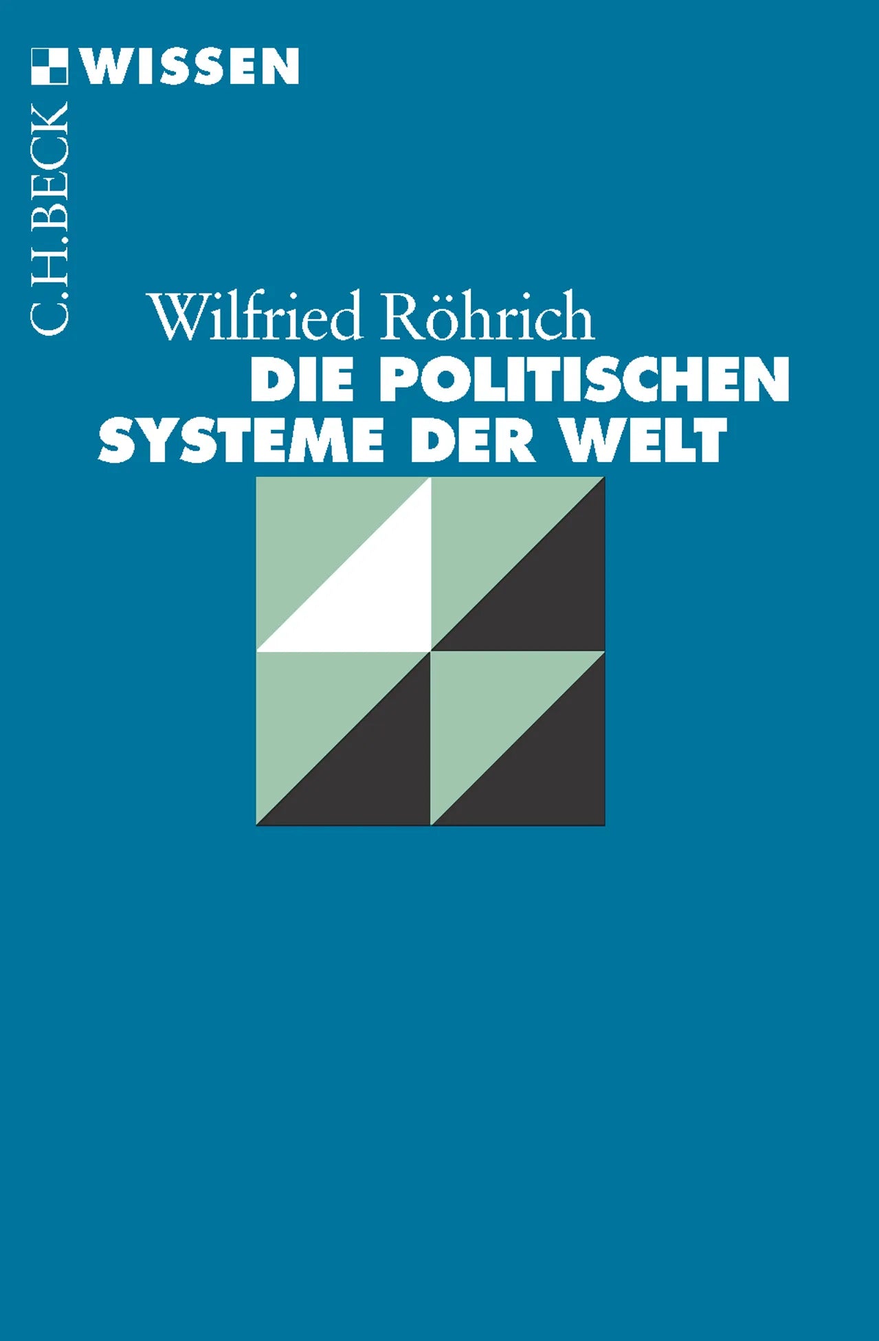 Buchcover von 'Die politischen Systeme der Welt' - Taschenbuch von Wilfried Röhrich