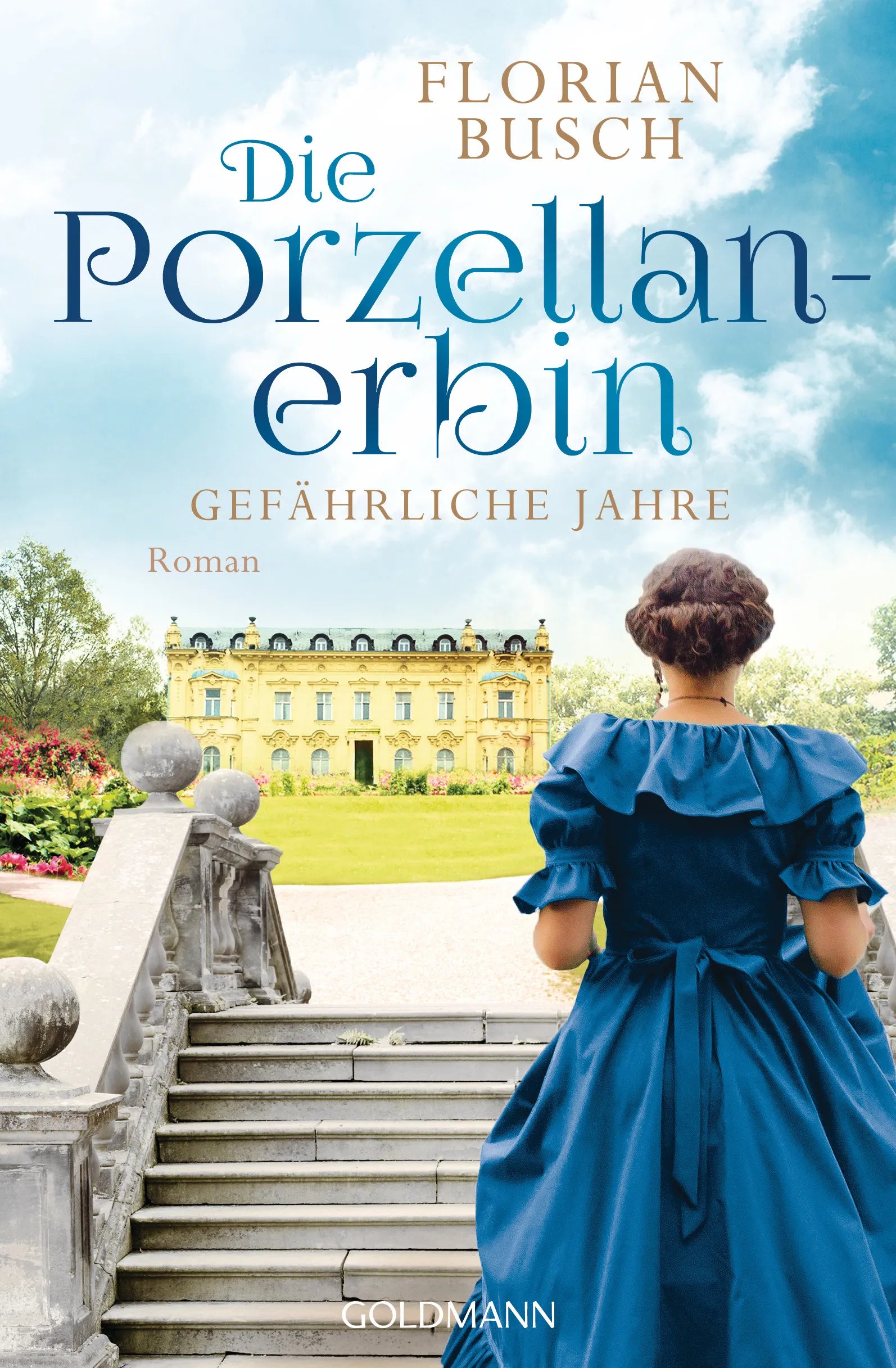 Cover: Die Porzellan-Erbin - Gefährliche Jahre (E-Book) von Florian Busch