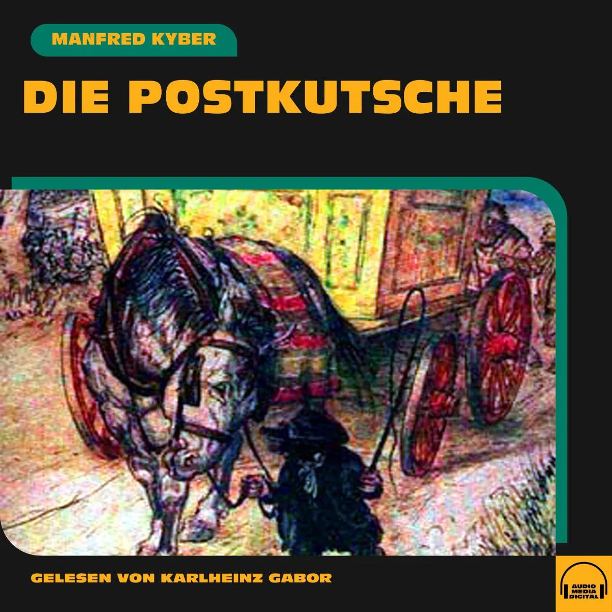 Cover: Die Postkutsche (Hörbuch Download) von Manfred Kyber