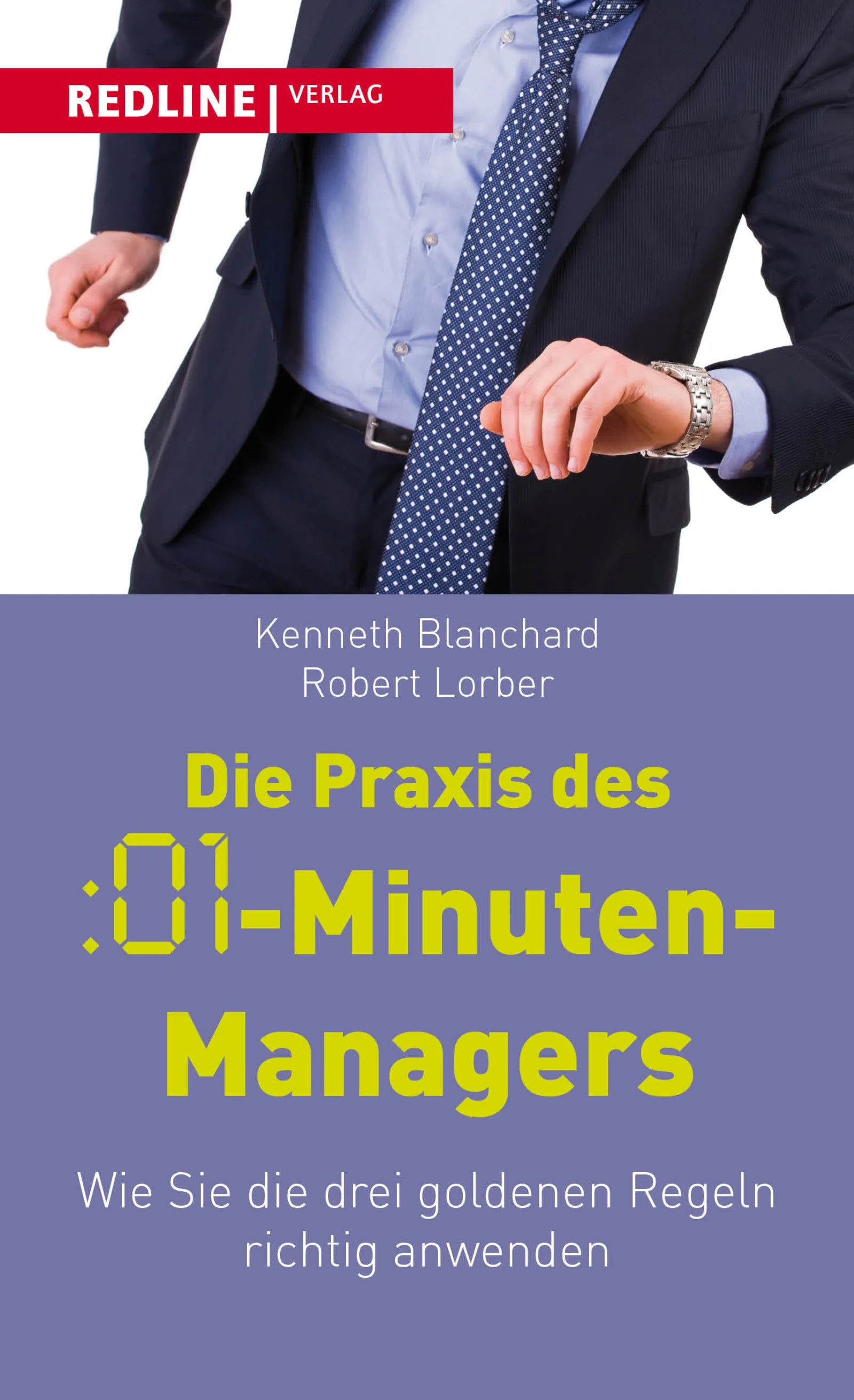 Buchcover von 'Die Praxis des :01-Minuten-Managers' - Taschenbuch von Kenneth Blanchard