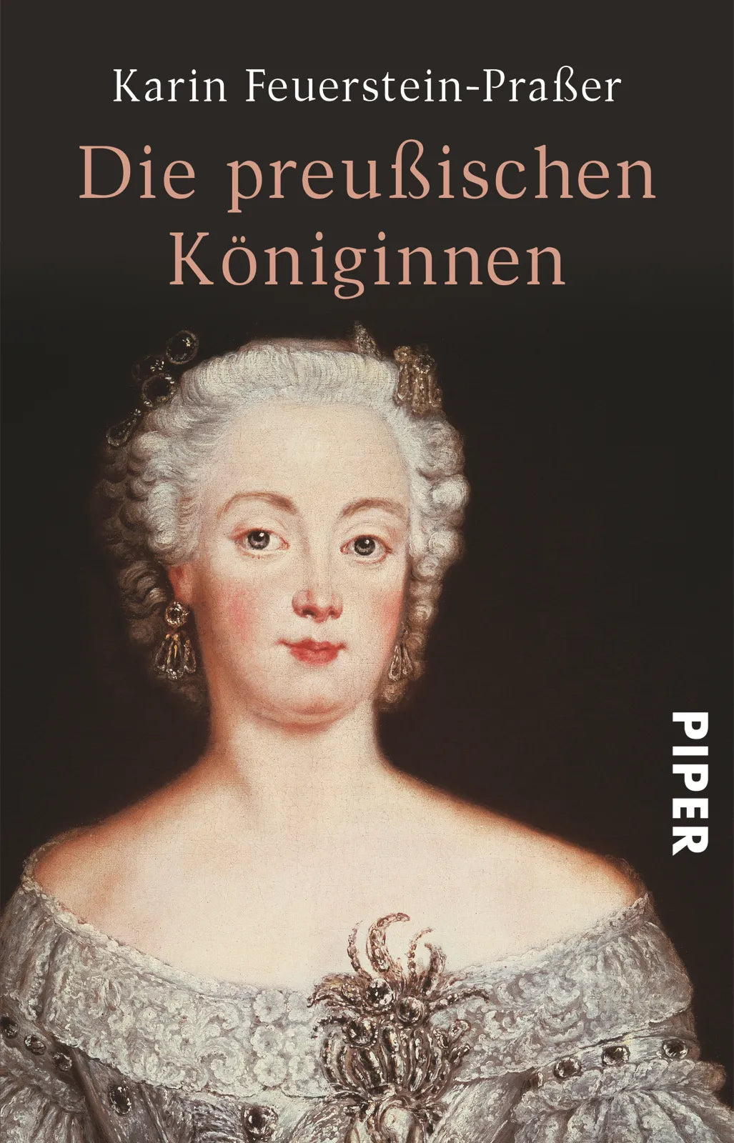 Buchcover von 'Die preußischen Königinnen' - Taschenbuch von Karin Feuerstein-Praßer