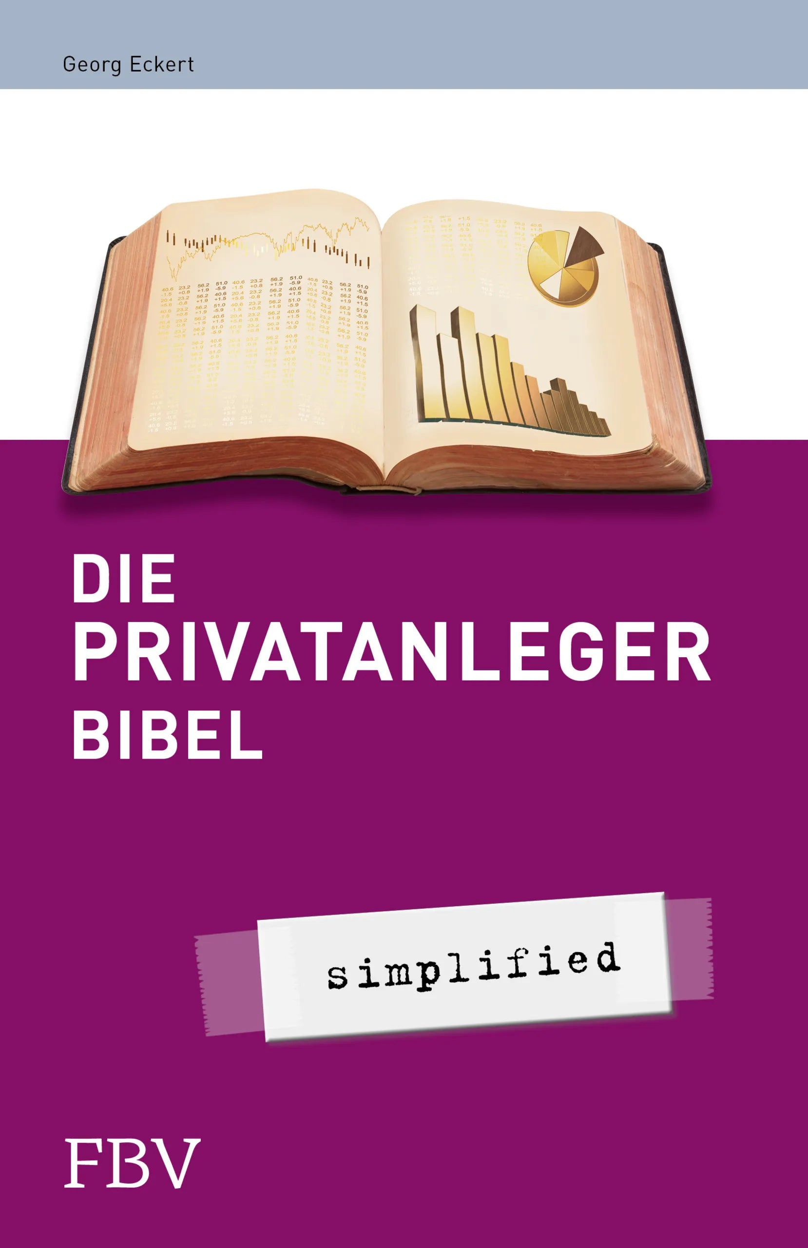 Buchcover von 'Die Privatanlegerbibel' - Taschenbuch von Dr. Georg Eckert