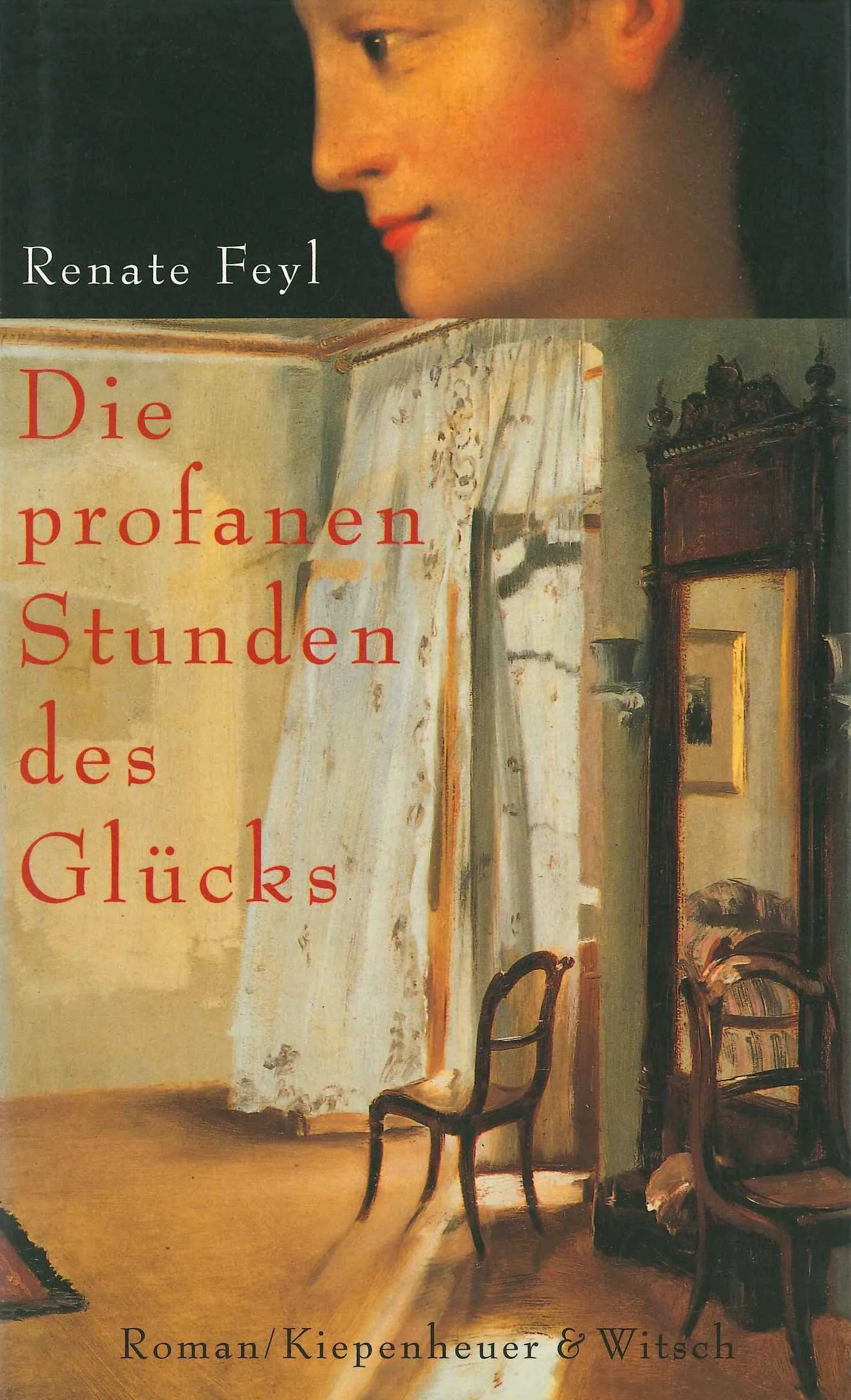 Buchcover von 'Die profanen Stunden des Glücks' - Gebundene Ausgabe von Renate Feyl