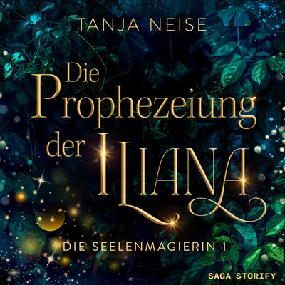 Die Prophezeiung der Iliana