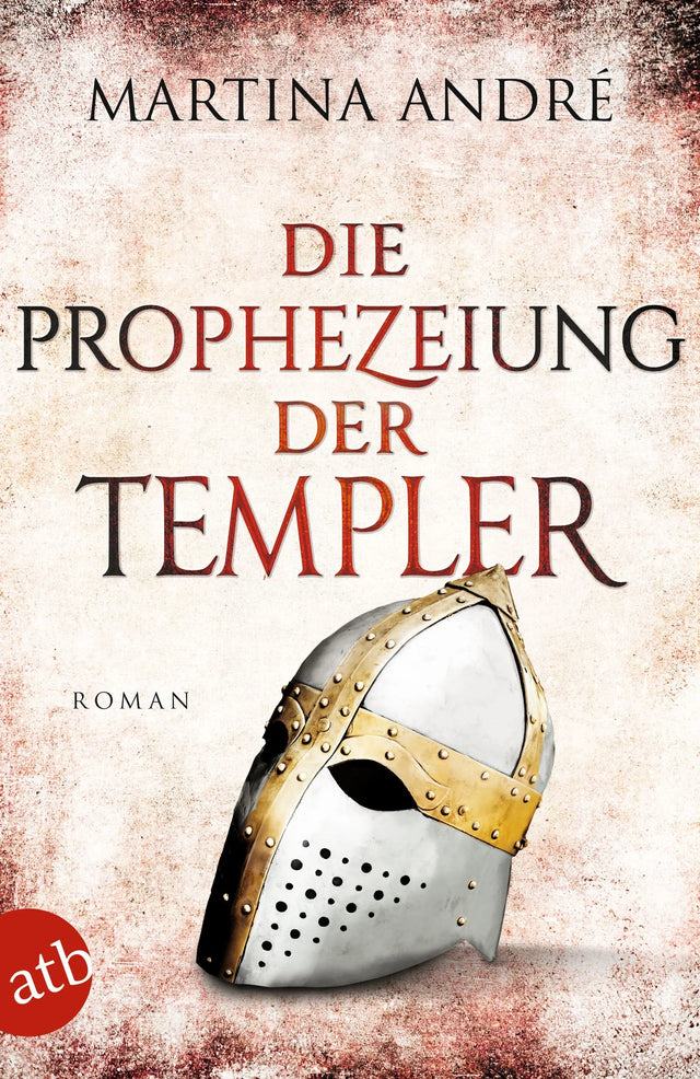 Buchcover von 'Die Prophezeiung der Templer' - Taschenbuch von Martina André