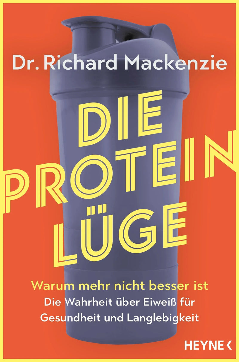 Die Protein-Lüge