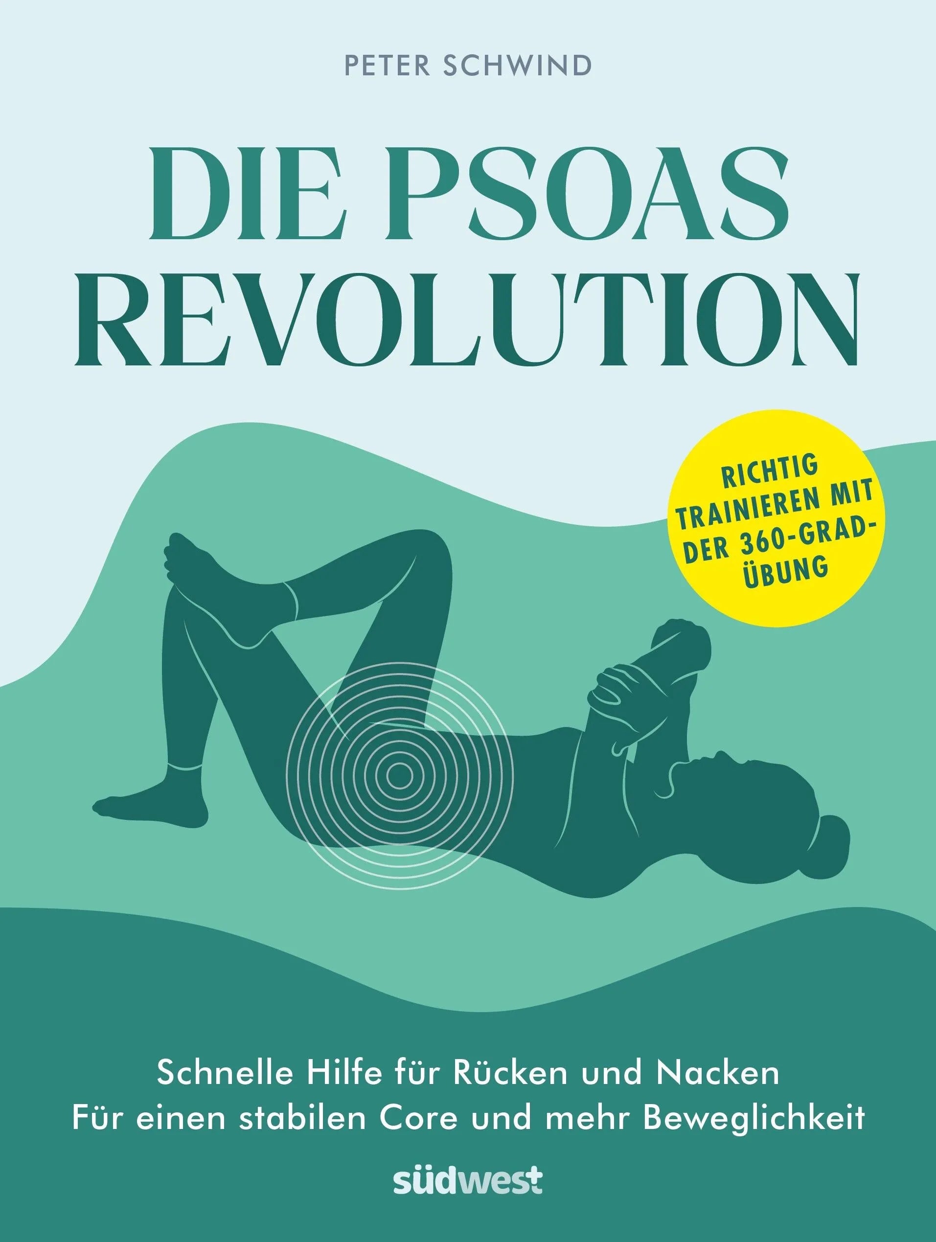Cover: Die Psoas-Revolution (Paperback) von Peter Schwind