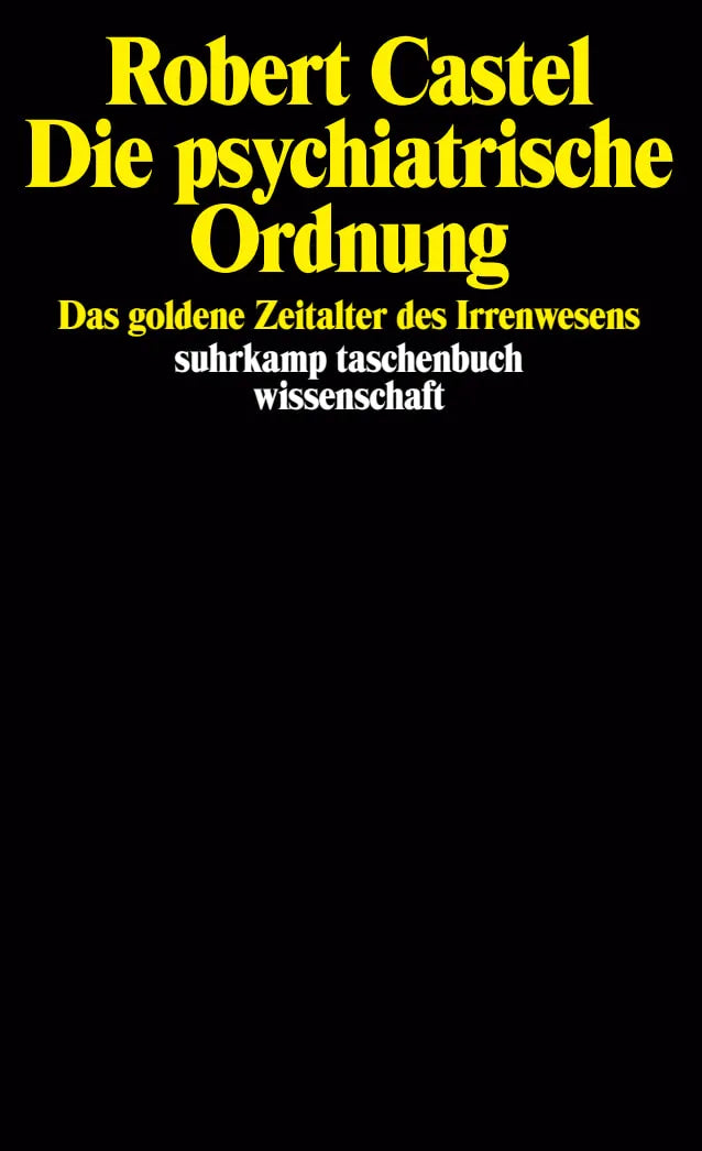 Buchcover von 'Die psychiatrische Ordnung' - Taschenbuch von Robert Castel