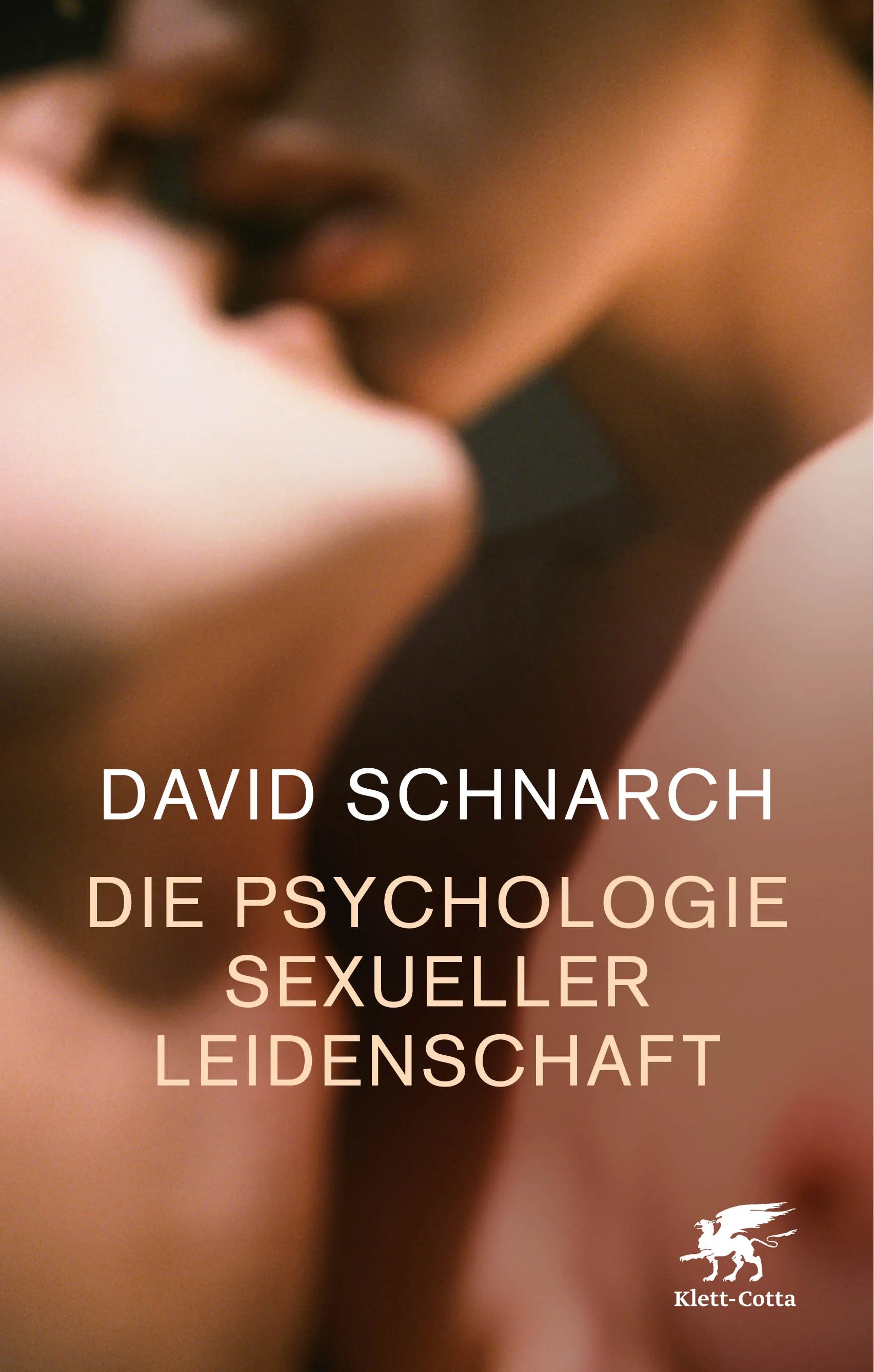 Buchcover von 'Die Psychologie sexueller Leidenschaft' - Taschenbuch von David Schnarch