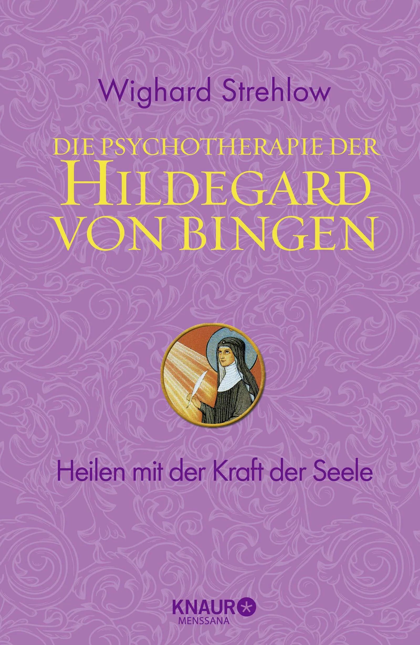 Buchcover von 'Die Psychotherapie der Hildegard von Bingen' - Gebundene Ausgabe von Wighard Strehlow