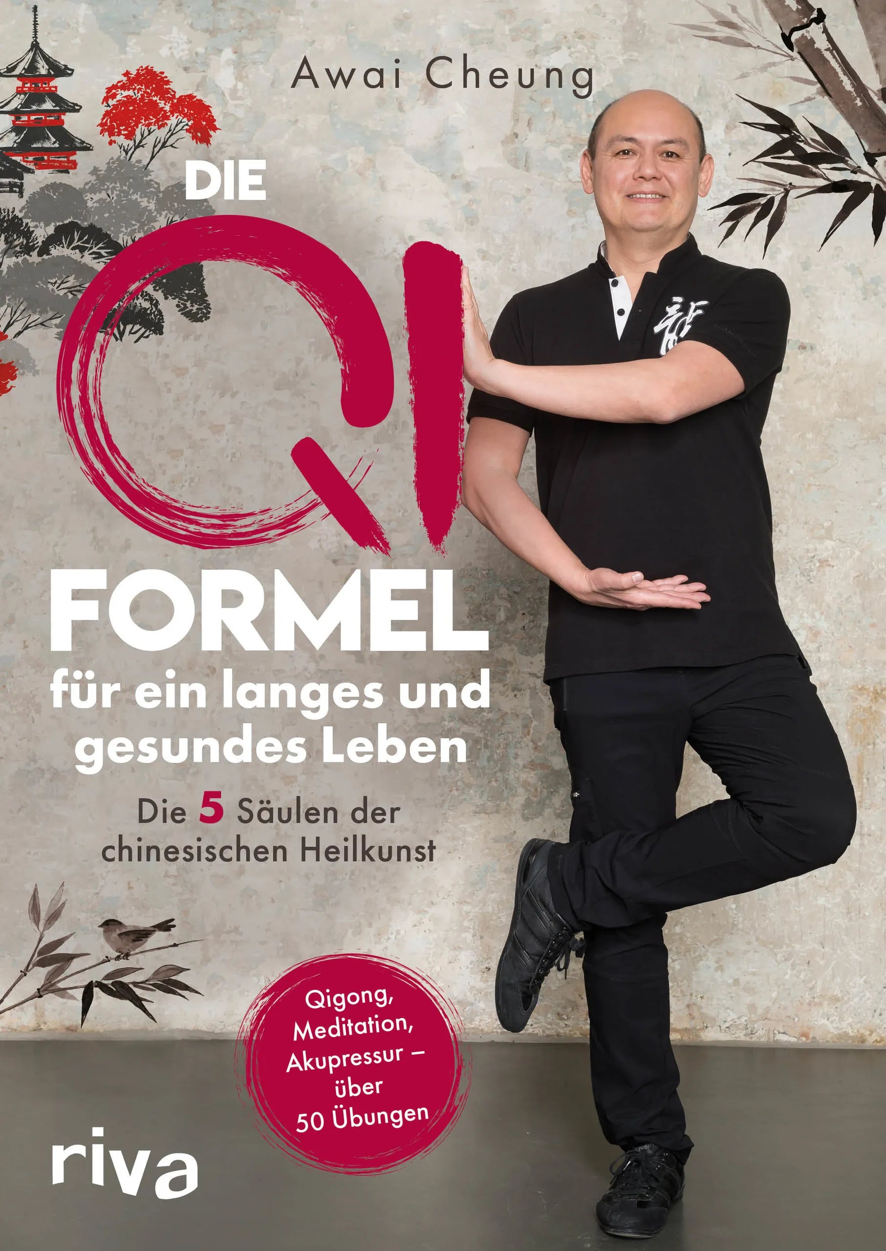 Buchcover von 'Die Qi-Formel für ein langes und gesundes Leben' - Taschenbuch von Awai Cheung