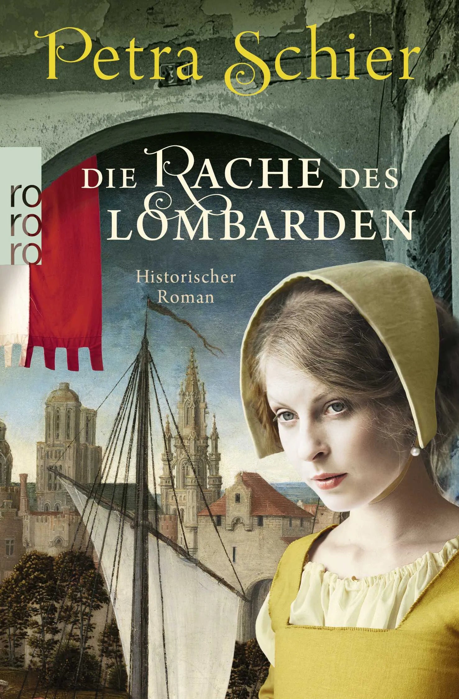 Buchcover von 'Die Rache des Lombarden' - Taschenbuch von Petra Schier