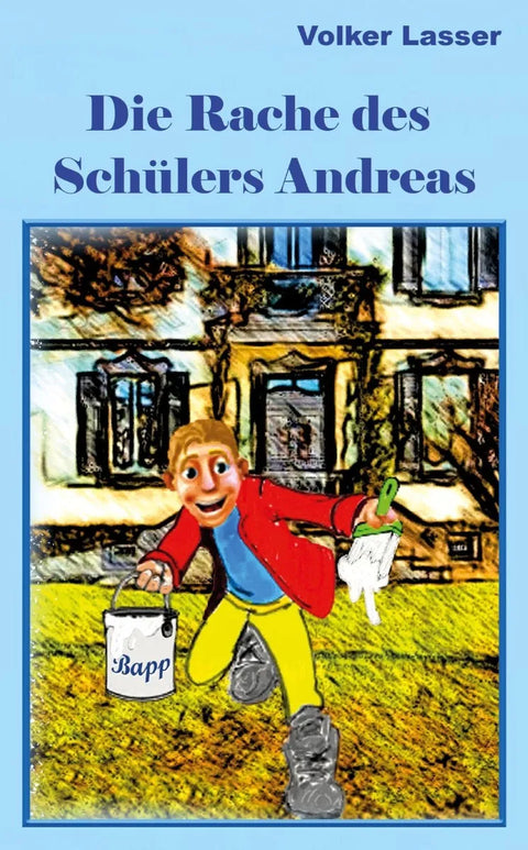 Die Rache des Schülers Andreas