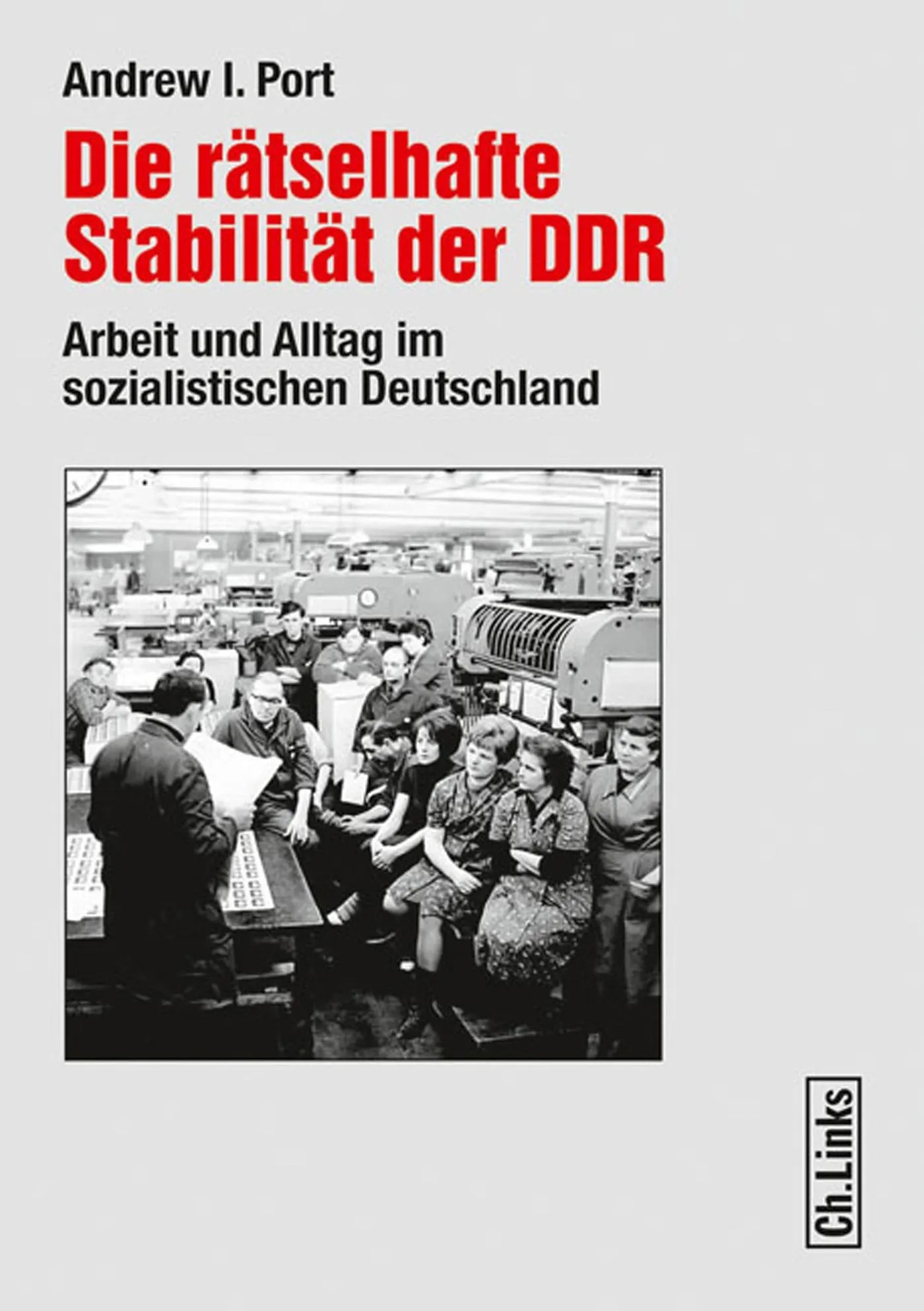 Buchcover von 'Die rätselhafte Stabilität der DDR' - Paperback von Andrew I. Port