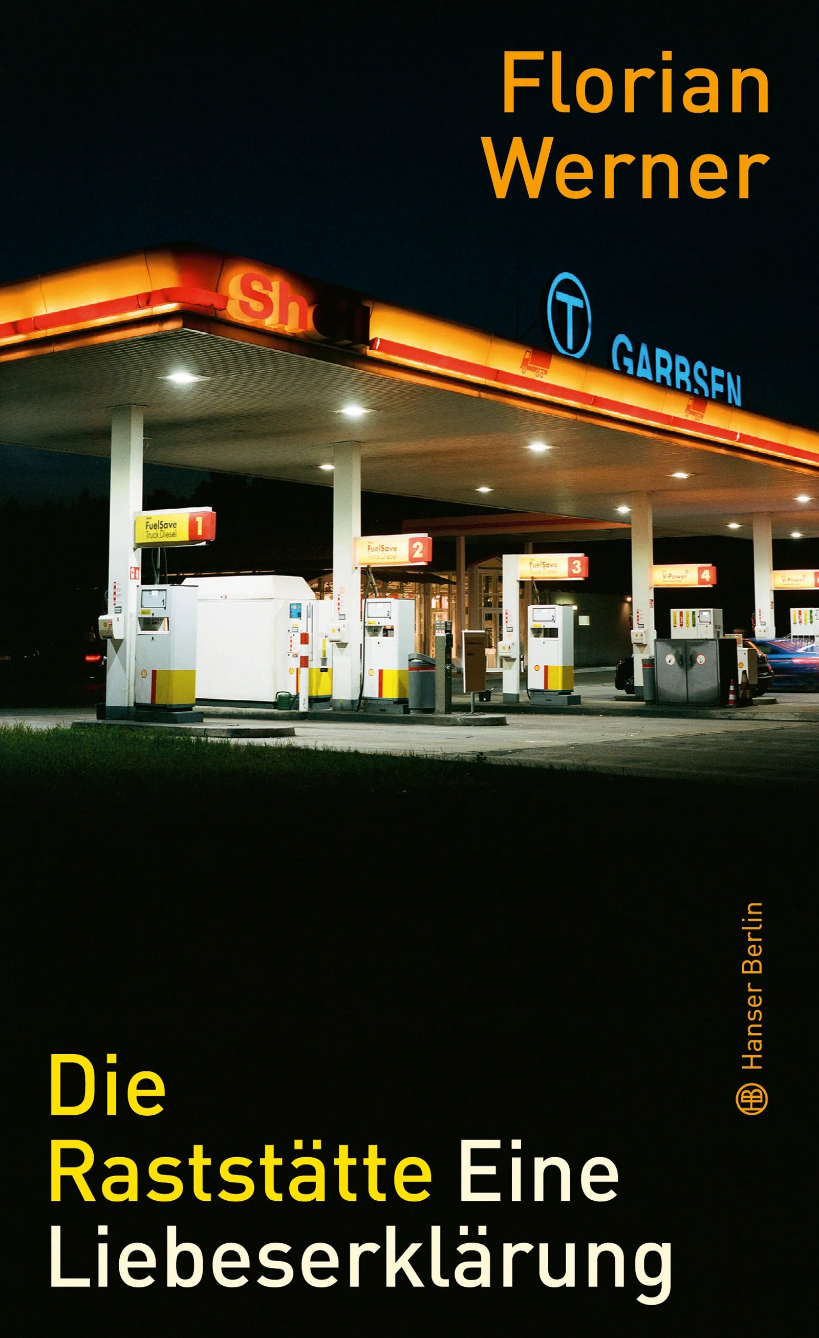Buchcover von 'Die Raststätte' - Gebundene Ausgabe von Florian Werner