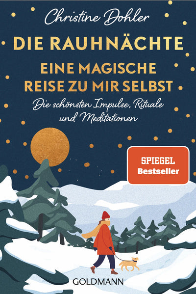 Die Rauhnächte - Eine magische Reise zu mir selbst