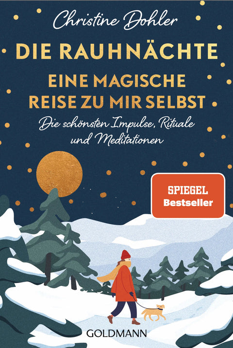 Die Rauhnächte - Eine magische Reise zu mir selbst
