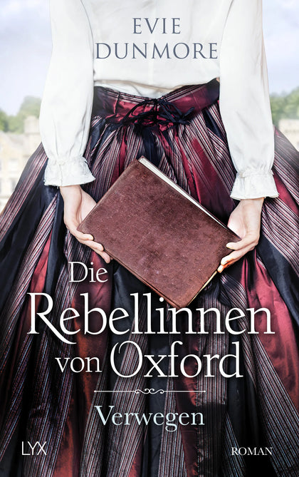 Buchcover von 'Die Rebellinnen von Oxford - Verwegen' - Paperback von Evie Dunmore