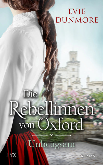 Buchcover von 'Die Rebellinnen von Oxford - Unbeugsam' - Paperback von Evie Dunmore